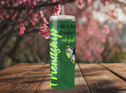 "Sip Happens – 20oz Tumbler" Thermobecher Design *Friendship Butterfly*  Customizable